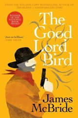 The Good Lord Bird - McBride, James