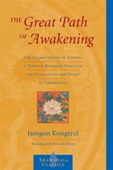 The Great Path of Awakening - Kongtrul, Jamgon