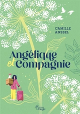Angélique et compagnie - Camille Anssel