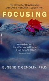 Focusing - Eugene T. Gendlin