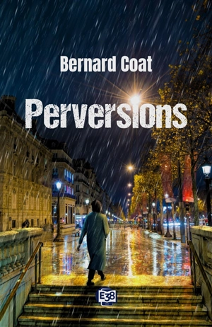 Perversions - Bernard Coat L.