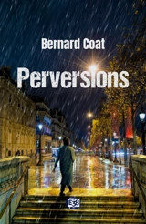 Perversions - Bernard Coat L.
