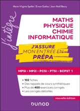 Maths, physique chimie, informatique : MPSI, MP2I, PCSI, PTSI, BCPST 1 : j'assure mon entrée en prépa - Marie-Virginie Speller