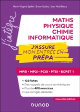 Maths, physique chimie, informatique : MPSI, MP2I, PCSI, PTSI, BCPST 1 : j'assure mon entrée en prépa - Marie-Virginie Speller