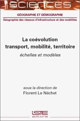 La coévolution transport, mobilité, territoire : échelles et modèles