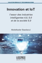 Innovation et IoT : l'essor des industries intelligentes 4.0, 5.0 et de la société 5.0 - Abdelkader Saadaoui