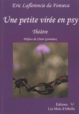 Une petite virée en psy : théâtre - Eric Martins da Fonseca