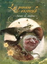 Le grimoire ensorcelé : secrets de sorcières - Magali Mottet