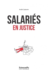 Salariés en justice : se défendre ou renoncer - Aude Lejeune