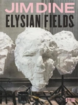 Jim Dine Elysian Fields - Jim Dine
