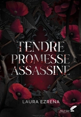 Tendre promesse assassine - Laura Ezrena