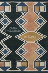 Anna Thommesen Weavings - Lynne Cooke Ed.