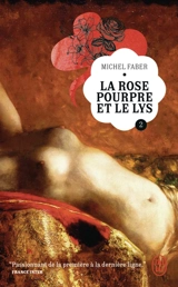 La rose pourpre et le lys. Vol. 2 - Michel Faber