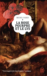 La rose pourpre et le lys. Vol. 1 - Michel Faber