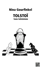 Tolstoï : sans toltoïsme - Nina Gourfinkel