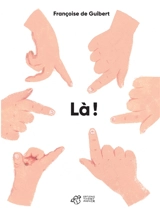 Là ! - Françoise de Guibert