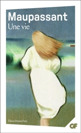 Une vie - Guy de Maupassant