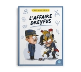 L'affaire Dreyfus - Françoise Ancey