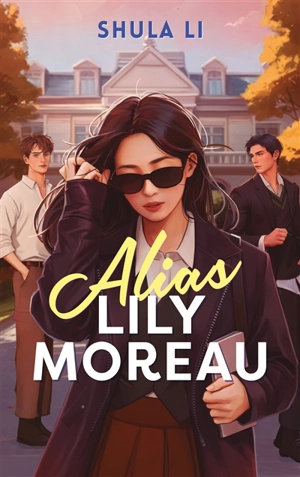 Alias Lily Moreau - Shula Li