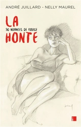 La honte : 50 nuances de rouge - André Juillard