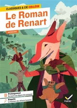 Le roman de Renart : anthologie