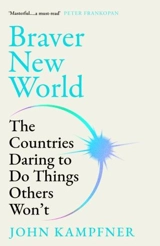 Braver New World - Kampfner, John