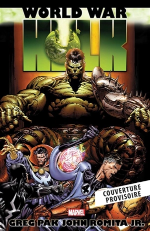 World war Hulk - Greg Pak