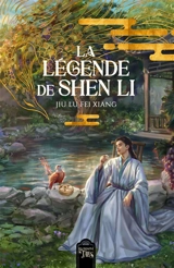 La Légende de Shen Li T1 (Edition Relié) - Jiu Lu Fei Xiang