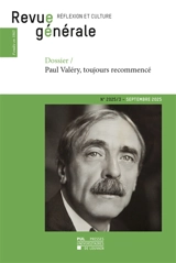 Revue générale : réflexion et culture, n° 3 (2025). Paul Valéry, toujours recommencé - Frédéric Saenen