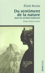Du sentiment de la nature dans les sociétés modernes - Elisée Reclus