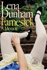 Famesick - Lena Dunham