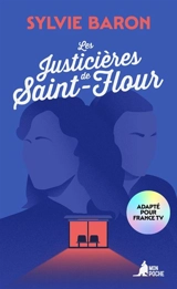 Les justicières de Saint-Flour - Sylvie Baron