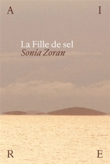 La fille de sel - Sonia Zoran