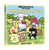 Hello Kitty & Friends : Amis pour la vie : Cosy Colo - Sanrio