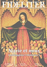 Fideliter, n° 288. Marie et nous : corédemptrice ? Médiatrice ?