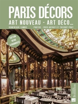 Paris décors : Art nouveau, Art déco... - Dominique Camus