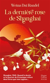 La dernière rose de Shanghai - Weina Dai Randel
