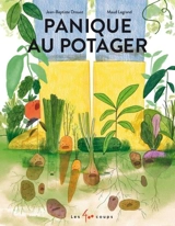 Panique au potager - Jean-Baptiste Drouot