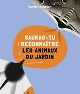 Sauras-tu reconnaître les animaux du jardin ? - Marion Monnier