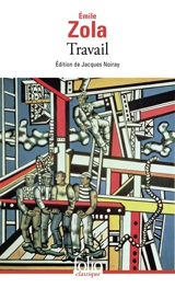 Travail - Emile Zola