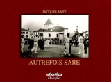 Autrefois Sare - Jacques Antz