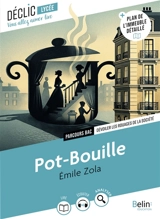 Pot-Bouille : dévoiler les rouages de la société : parcours bac - Emile Zola