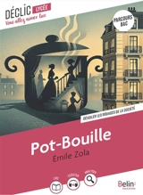 Pot-Bouille : dévoiler les rouages de la société : parcours bac - Emile Zola