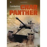 Combattre dans un char Panther - Hugues Wenkin