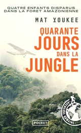 Quarante jours dans la jungle - Mat Youkee