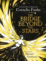 The Bridge Beyond the Stars - Funke, Cornelia