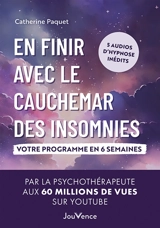 En finir avec le cauchemar des insomnies : votre programme en 6 semaines - Catherine Paquet