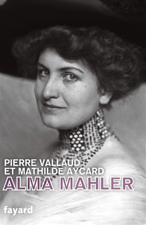 Alma Mahler - Mathilde Aycard