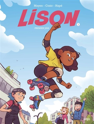 Lison. Vol. 1. Premier jam - Cédric Mayen