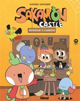 Sakamon castle. Vol. 1. Bienvenue à l'auberge - Mathieu Lenourry